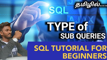 Types of Sub Query / SQL Tutorial Tamil / E-15 / #sqltutorialforbeginners #sqltamil #oraclesql #sql