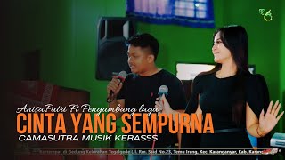 CINTA YANG SEMURNA COVER ANISA PUTRI CS CAMASUTRA MUSIK KERASSS