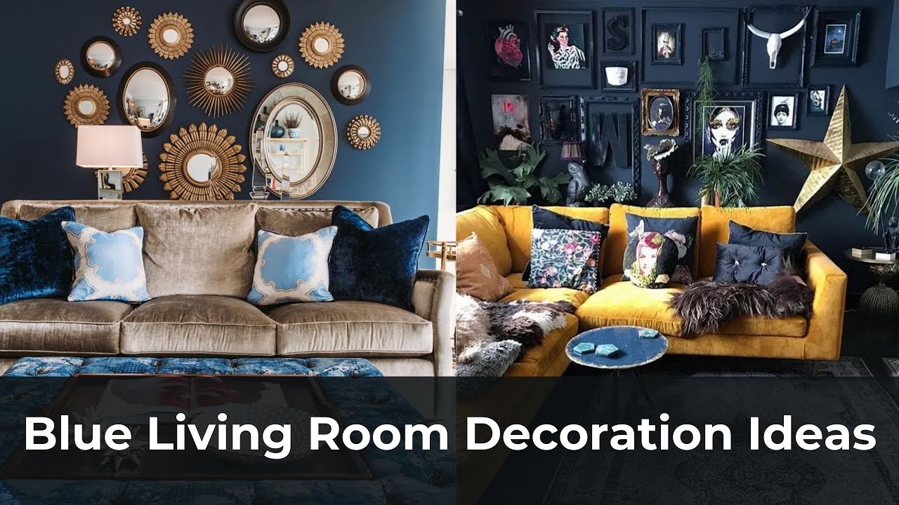 Blue Living Room Wall Decoration Ideas | Blue living room décor ...