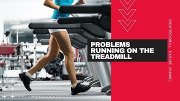 Problems Running on the Treadmill: Is the Treadmill Really Bad for You?