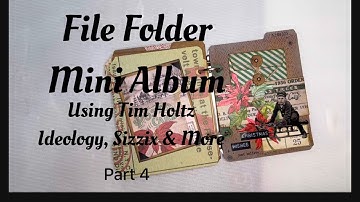 File Folder Mini Album  Part 4!