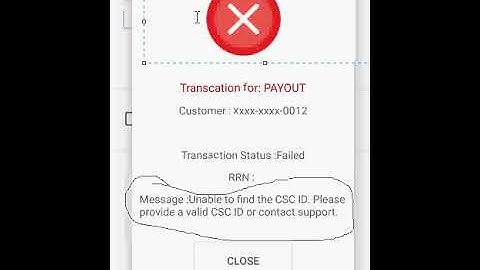 Unable to find the CSC ID. Please Provide a  valid CSC ID or Contect support.ALL DIGIPAY PROBLEM