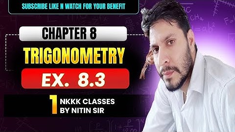 Class 10th math chapter 8 ex. 8.3 Part 1 Trigonometry