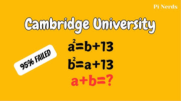 Cambridge University | 95% Failed | Can You Solve? | Mathematics | Maths | Pi Nerds