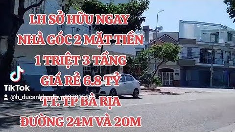TP BÀ RỊA, Nhà Mặt Phố Hai Mặt Tiền 3 Tầng, Phù Hợp Cho Kinh Doanh Và Sinh Sống, Giá Chỉ 6,8 Tỷ