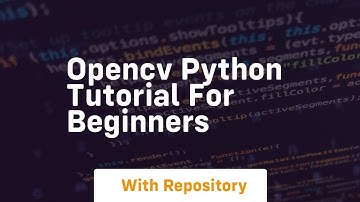 opencv python tutorial for beginners