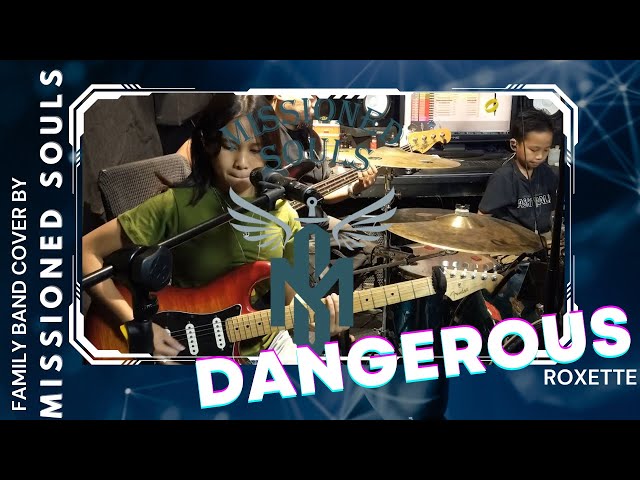 Dangerous by Roxette | Missioned Souls - a family band cover class=