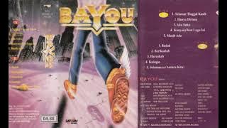Bayou - Hanya Dirimu   Composer - Andi Irawan (1995)
