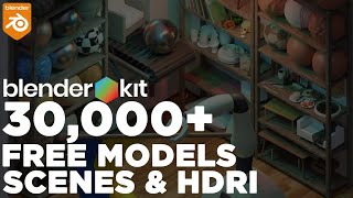 30,000+ Free Assets: Blender Kit Add-on Bonanza!