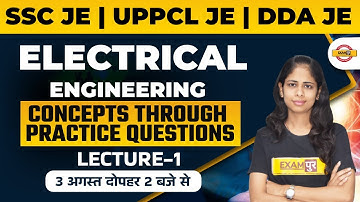 SSC JE/UPPCL JE/DDA JE |  ELECTRICAL ENGINEERING Concepts through Practice Questions | BY DEEPA MAM