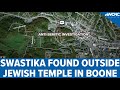 Police find swastika outside Jewish temple in Boone