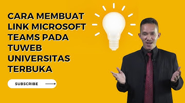 Cara Membuat Link Microsoft Teams pada Tuweb Universitas Terbuka