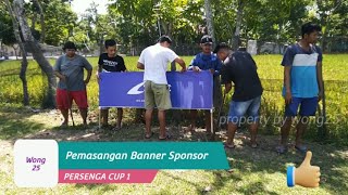 Pemasangan Banner Sponsor PERSENGA CUP 1 2022
