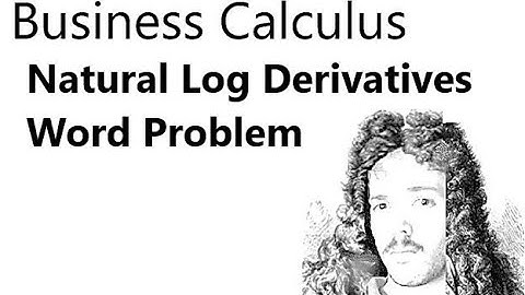 Derivatives of Natural Logarithmic Functions Word Problem