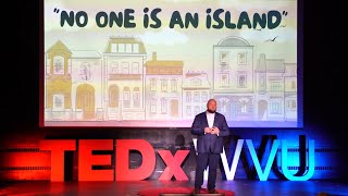 Community is Everything! We've Forgotten How to Live | Joe Woods | TEDxWVU