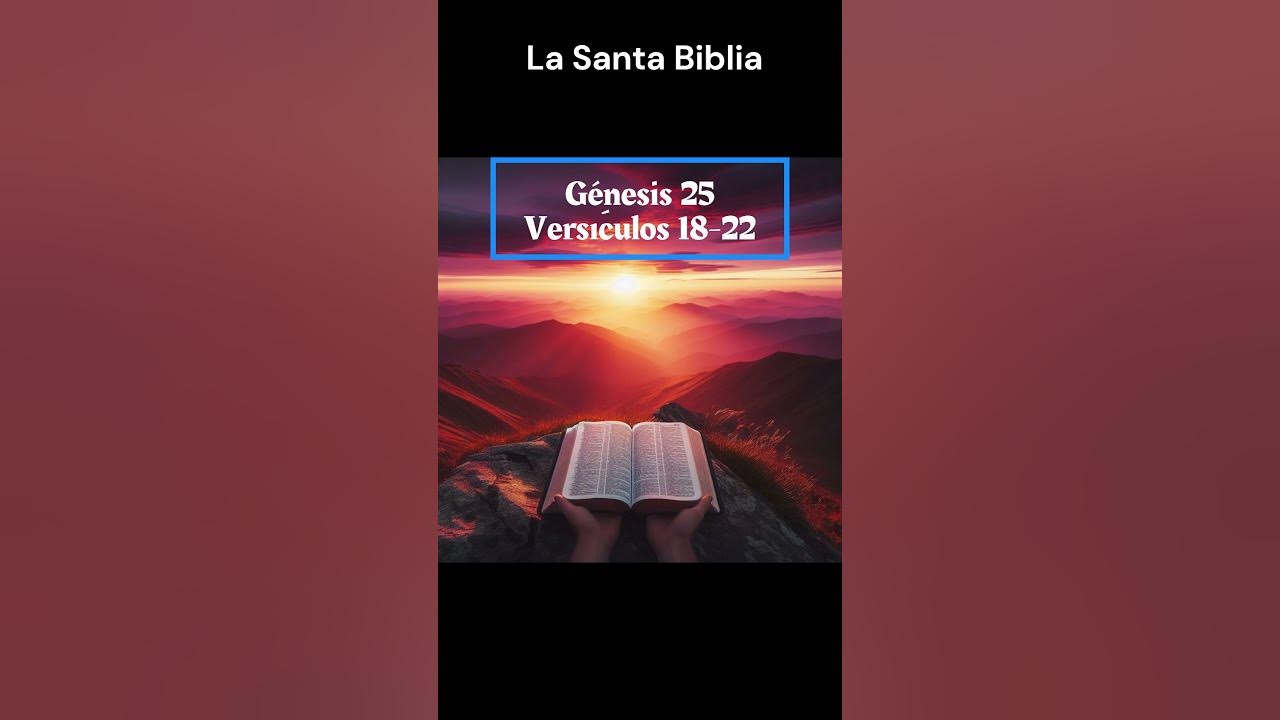 la-santa-biblia-g-nesis-25-18-22-fe-santodios-catholicsaint-amor