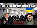 Are there any Muslims Living in UKRAINE?