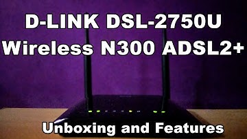 D-link DSL 2750U wireless Router- Unboxing and features