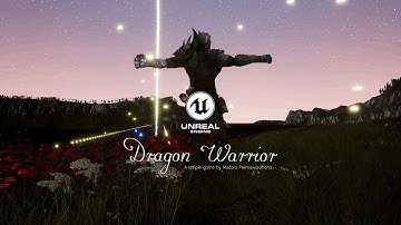 Dragon Warrior | UNREAL ENGINE 4.26