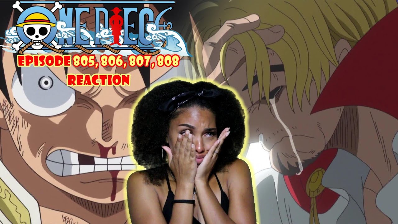 A Strong Luffy For A Broken Sanji One Piece Episode 805 806 807 808 Reaction Youtube