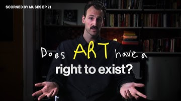 Does Art Have a Right to Exist? | Scorned by Muses Episode 21