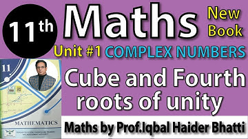 Chap #1 |Complex No, cube & fourth root of unity & their properties| 11th Class BISE Maths Lec 9 PTB