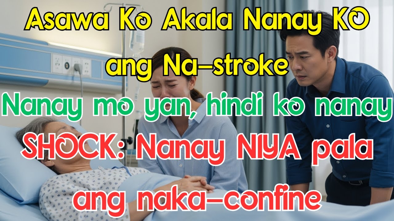 Asawa Ko Akala Nanay KO ang Na-stroke: ‘Nanay mo ‘yan, hindi ko nanay!’ SHOCK: Nanay NIYA pala ang