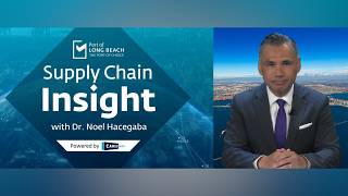 Port of Long Beach CEO April 2026 Supply Chain Insight with CEO Dr. Noel Hacegaba