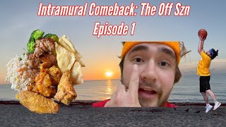 Intramural Comeback The Off Szn EP. 1- 'New Habits' by Headband J 68 views 10 months ago 15 minutes