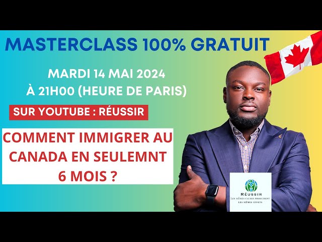 MASTERCLASS 100% GRATUIT : COMMENT IMMIGRER AU CANADA EN 6 MOIS ? class=