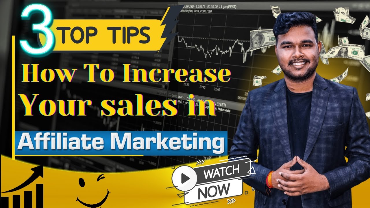 3 BEST TIPS | How To Increase Your sales in Affiliate Marketing | 10x ...