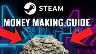 How To Make Money From Steam Market Easy Guide