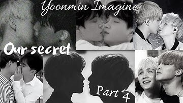 BTS Yoonmin Imagine: ‘Our Secret’ – Part 4
