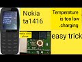Nokia Ta 1416 Temperature Too Low Nokia Charging Problem Solution Nokia Nokia Ta 1416 Temperature Too Low Nokia Charging Problem Solution Nokia
