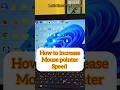 how to increase mouse pointer speed ❕ #trending #viral #shorts #computer #education #tricks