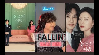 NASSER LIVE - Fallin' by 홍이삭 (Isaac Hong) - | 눈물의 여왕 OST | Queen of Tears