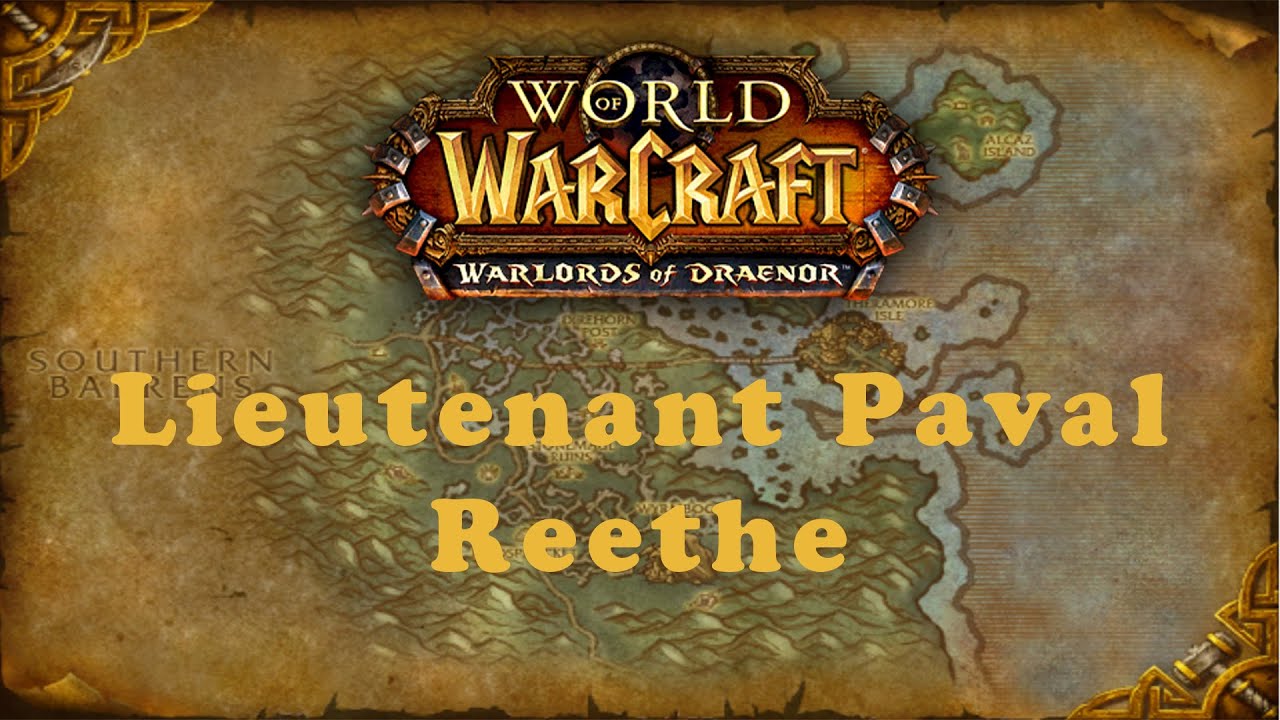 World of Warcraft Quest: Lieutenant Paval Reethe (Horde)