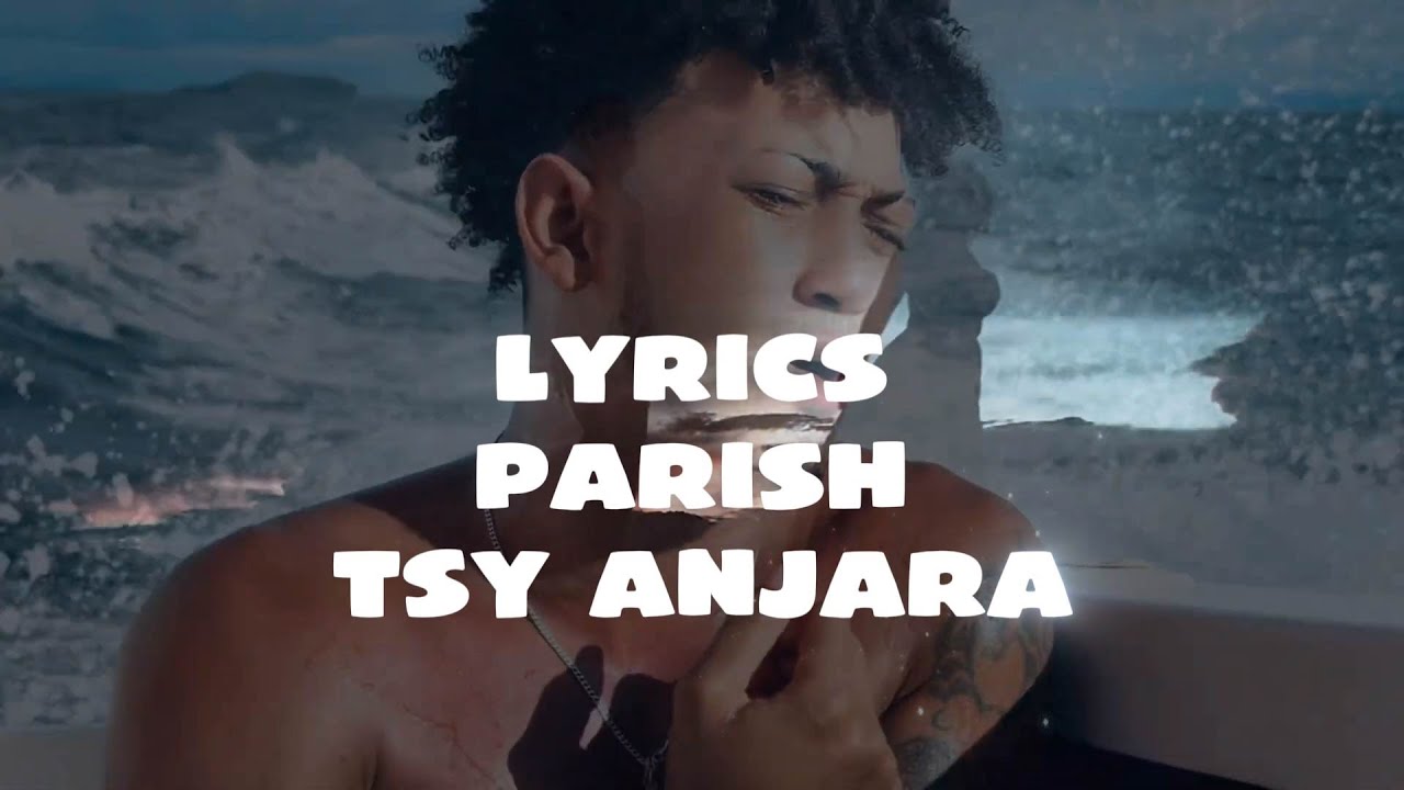 Parish Tsy Anjara Tononkira Lyrics Youtube 