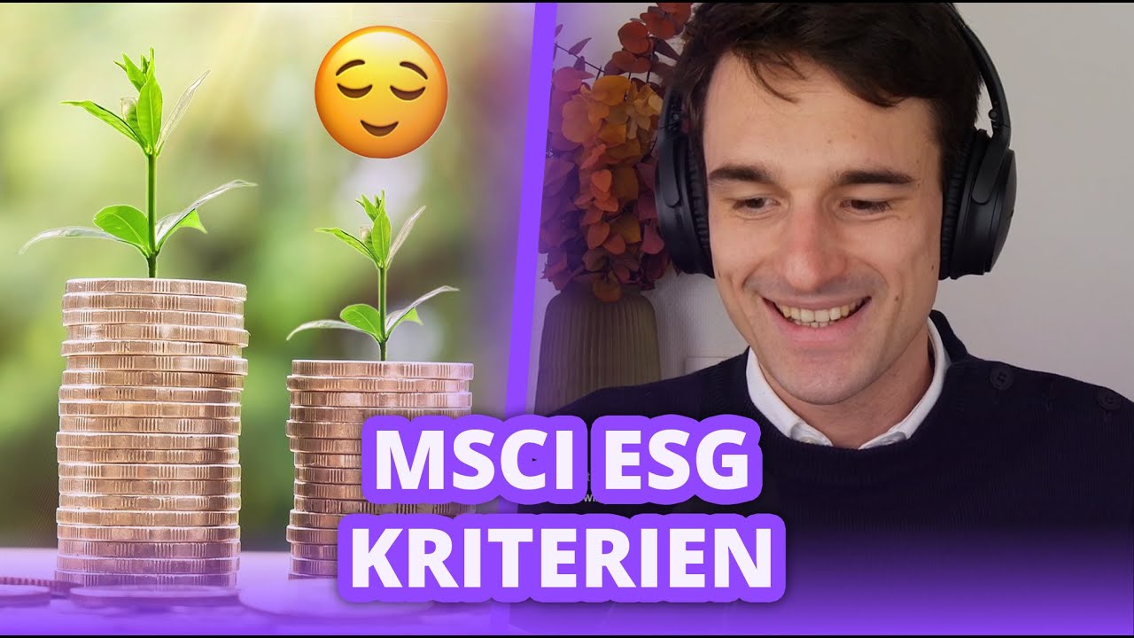 Nachhaltige ETF: Welche ESG-Kriterien gibt es beim Indexanbieter MSCI? | Stream Highlights