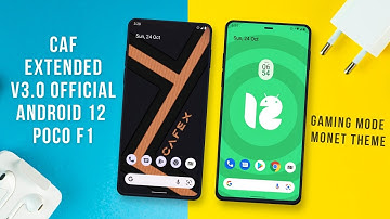 CAF Extended v3.0 Official Android 12 | POCO F1 | Gaming Mode | Monet Theme! Android 12 CAF Build