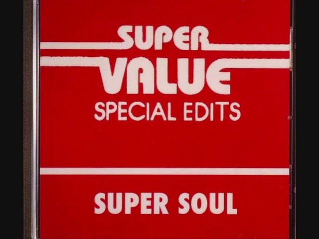 洋楽 SUPER VALUE SPECIAL EDITS SV05 Super Value - Super Soul - Special Edits (Full Album) [Mixed