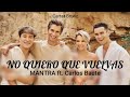 MANTRA - No Quiero Que Vuelvas (Letra) ft. Carlos Baute