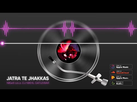 JATRA TE JHAKKAS || NIK's Regional Remix || DJ NIKhil Gatlewar