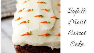 Best carrot cake ever|moist & soft loaf