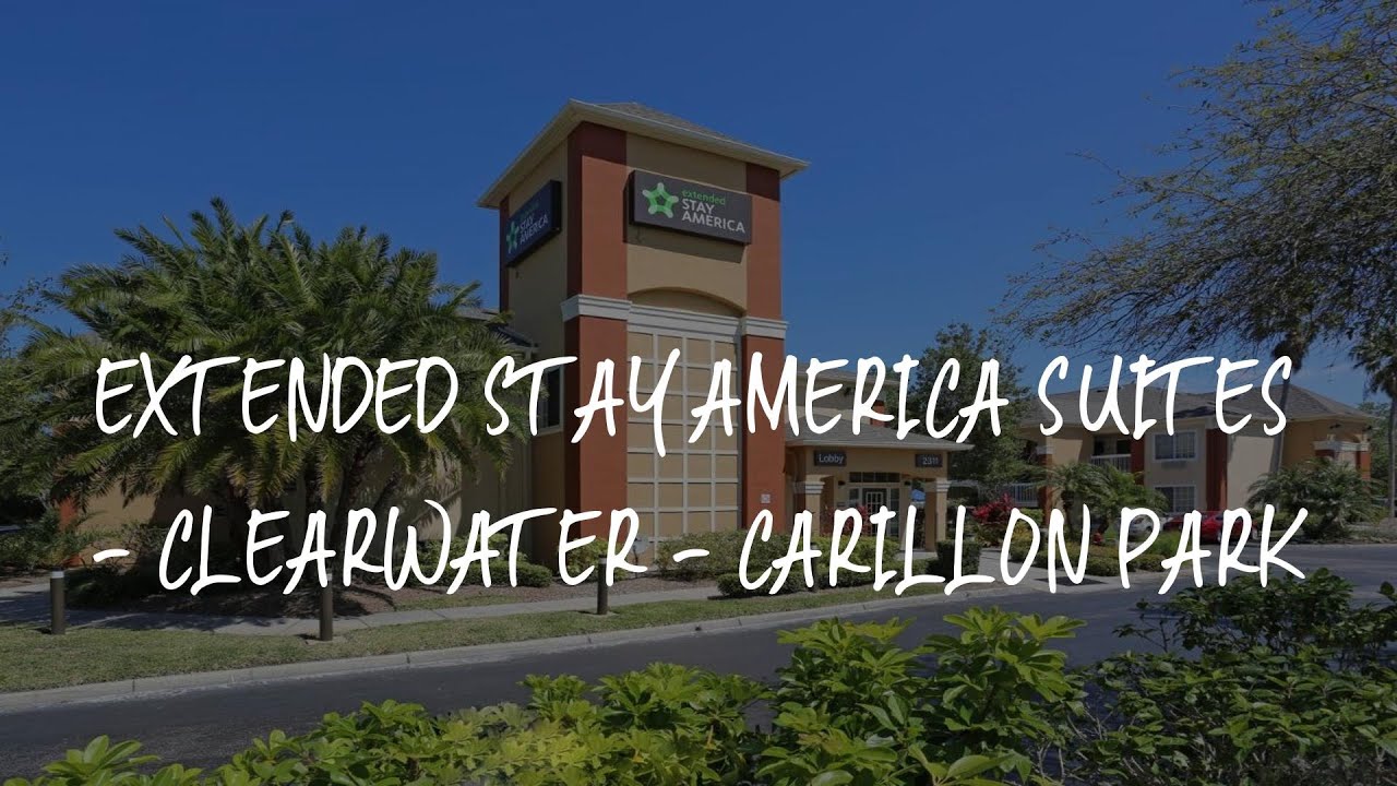 Extended Stay America Clearwater Carillon Park Reviews Extended Stay America Suites - Clearwater - Carillon Park Review