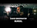 Dawid Obserwator - Burdel