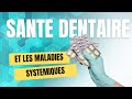 La sante dentaire et les maladies gnrales