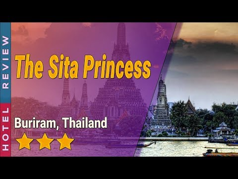 The Sita Princess hotel review | Hotels in Buriram | Thailand Hotels
