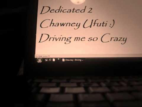 Chawney Ufuti - Driving me so crazy (COVER) FiiNAL...