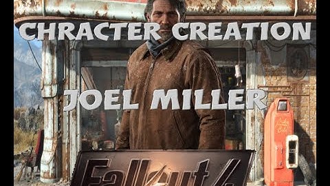 Joel Miller Fallout 4 Character creation (plus perks & items)